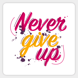 Never give up Sticker